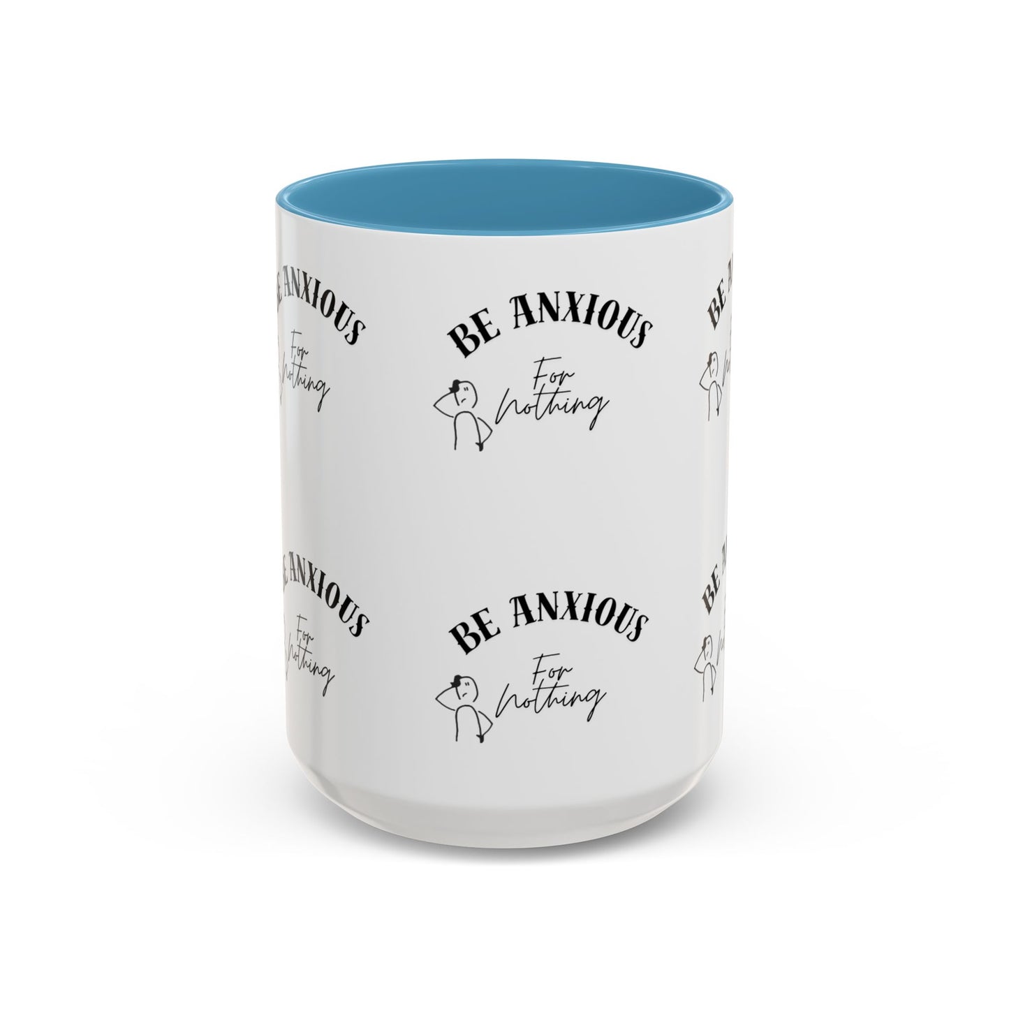 Be Anxious For Nothing Coffee Mug — Inspirational Scripture Ceramic Mug (11/15oz)