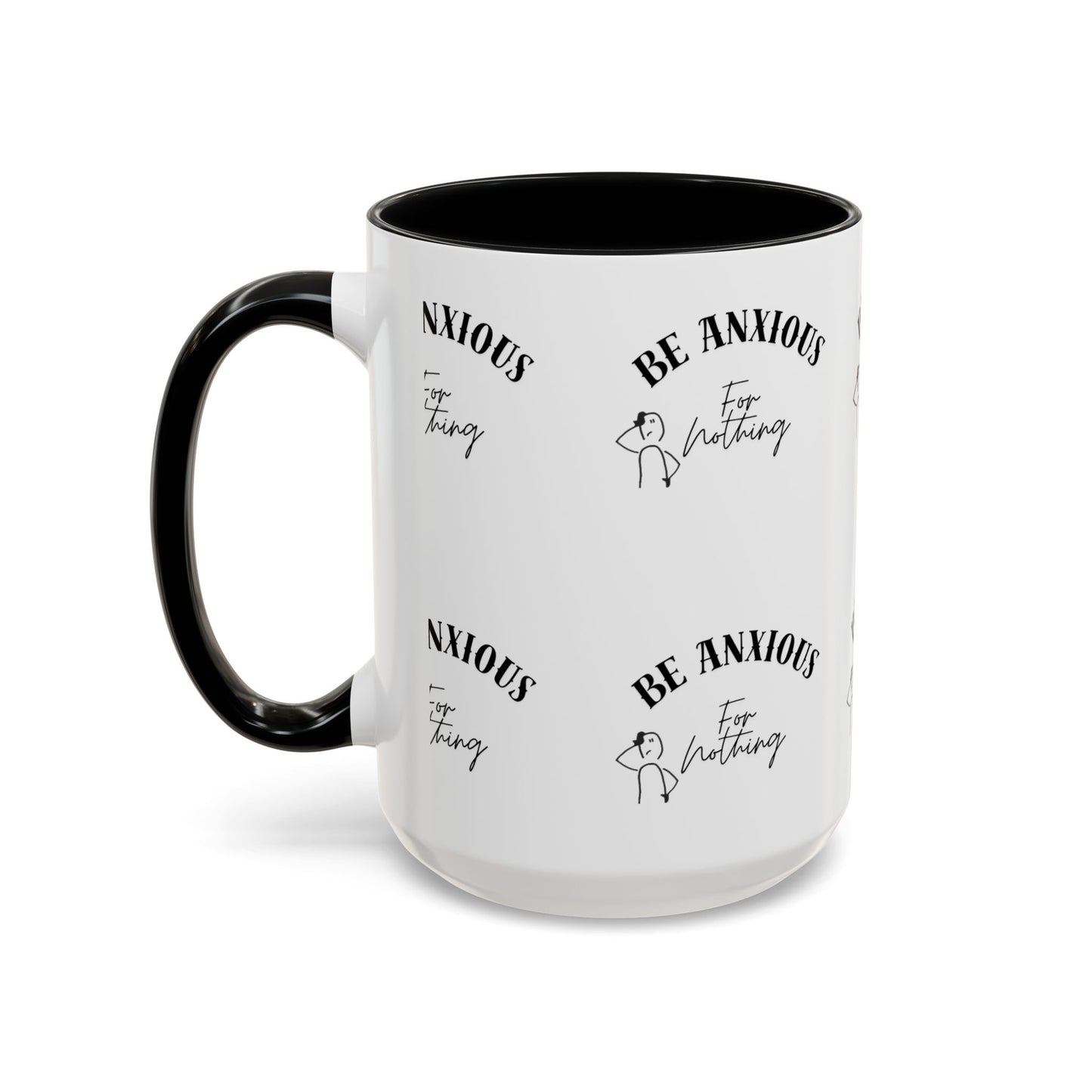Be Anxious For Nothing Coffee Mug — Inspirational Scripture Ceramic Mug (11/15oz)