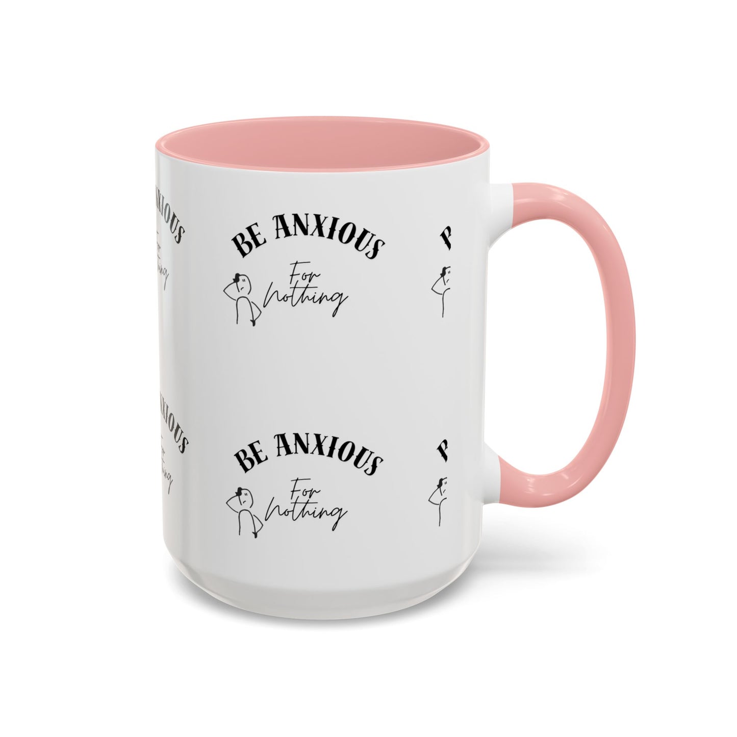 Be Anxious For Nothing Coffee Mug — Inspirational Scripture Ceramic Mug (11/15oz)