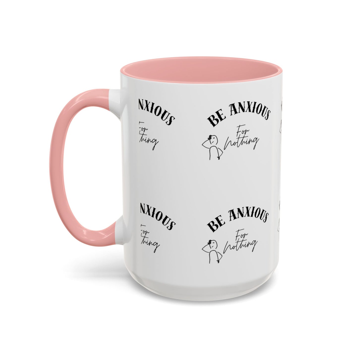 Be Anxious For Nothing Coffee Mug — Inspirational Scripture Ceramic Mug (11/15oz)