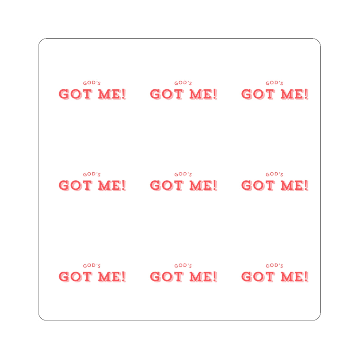 Kiss-Cut Sticker Sheet — "God's Got Me!" Reassurance Vinyl Stickers