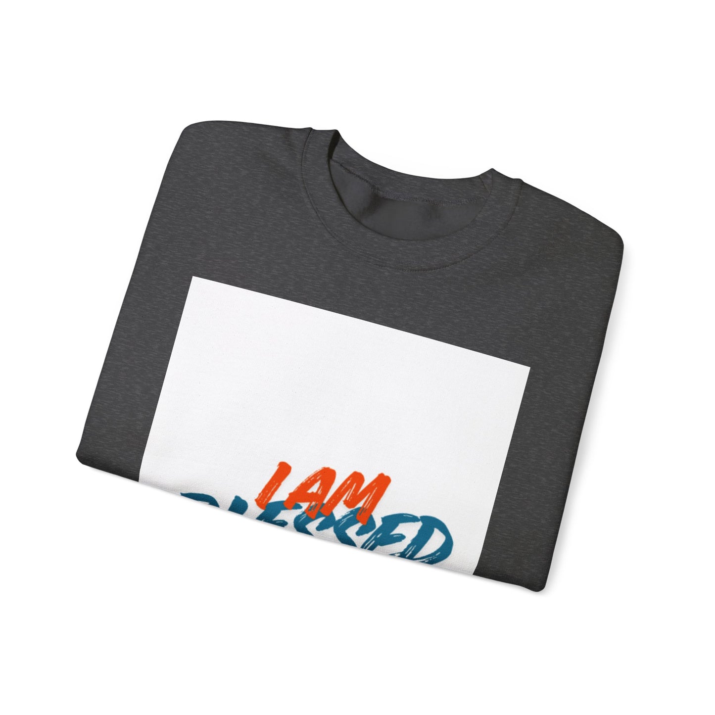 I Am Blessed Crewneck Sweatshirt — Spiritual Religious Blessing Pullover