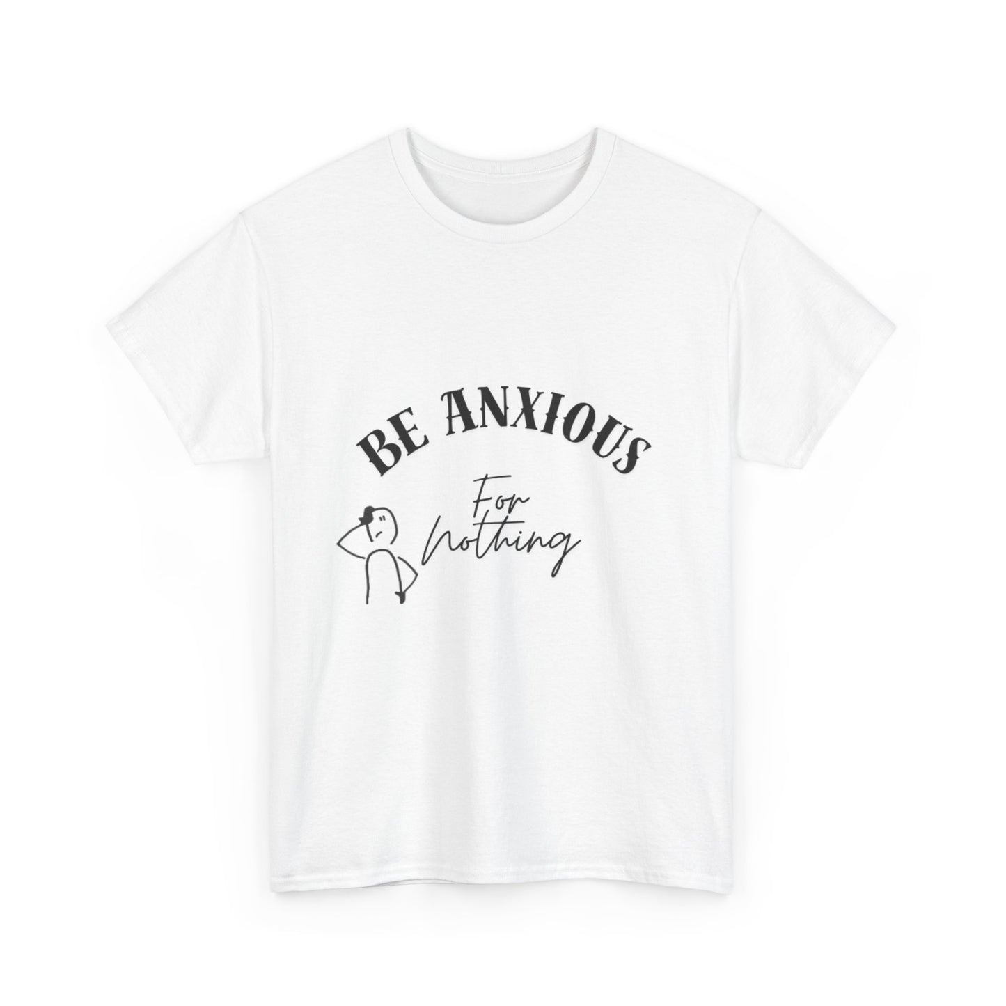 Be Anxious For Nothing Tee — Inspirational Christian Faith T-Shirt