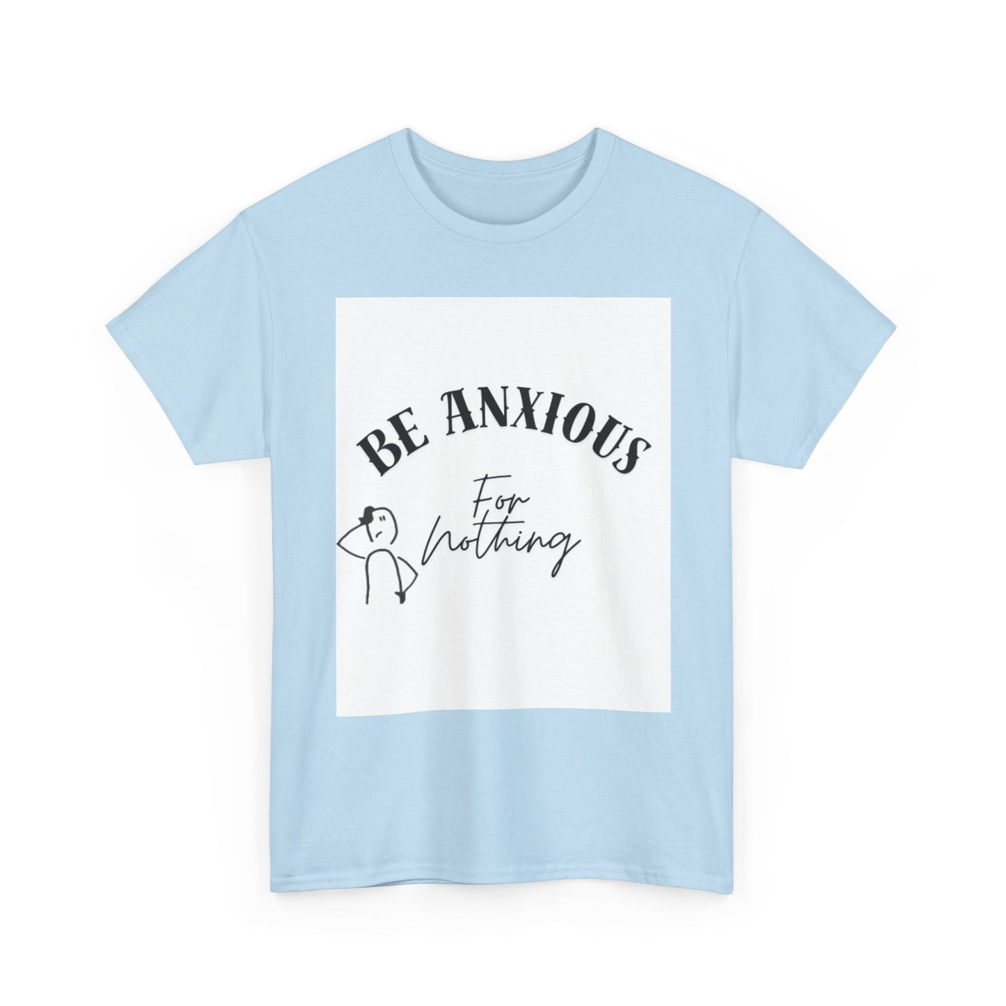 Be Anxious For Nothing Tee — Inspirational Christian Faith T-Shirt
