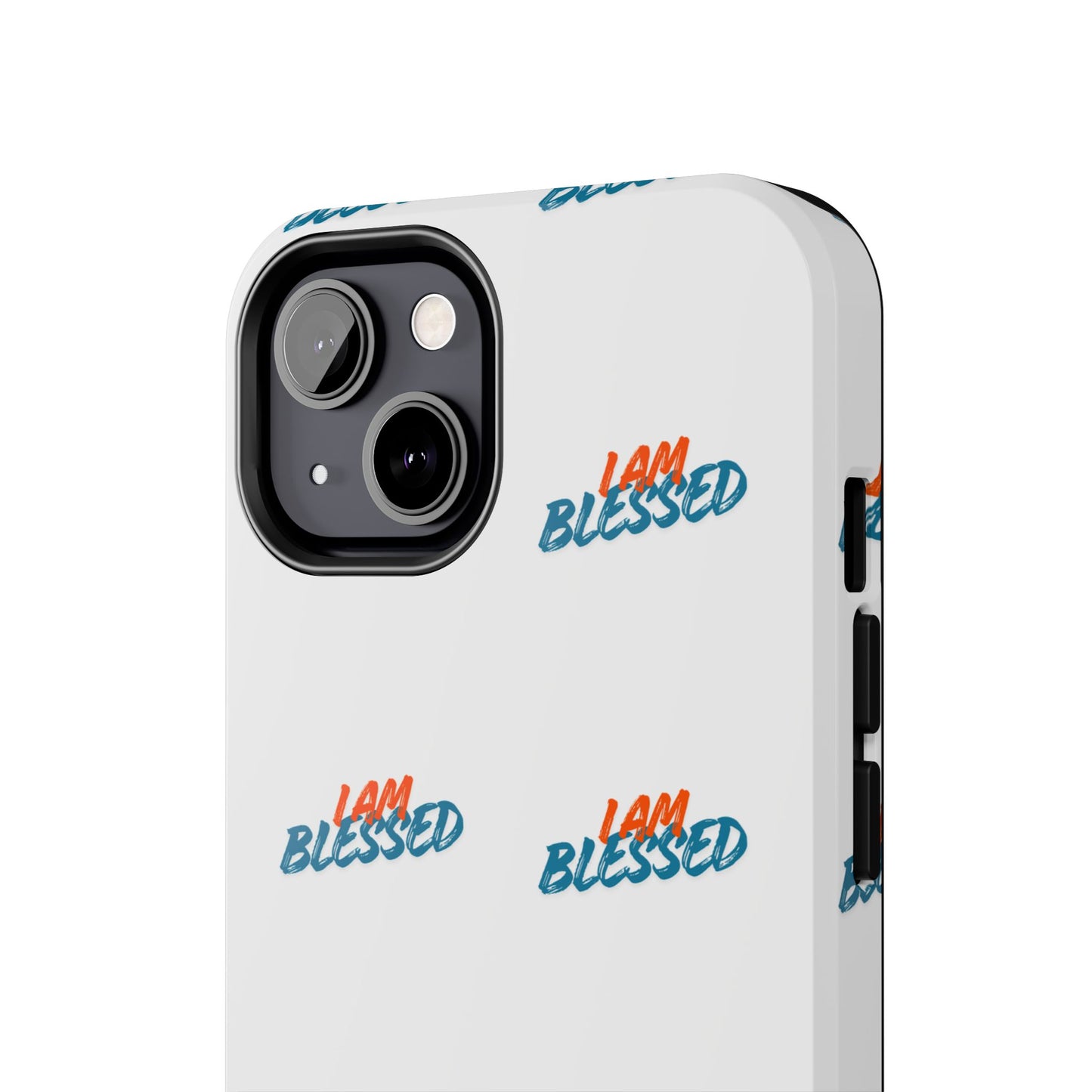 I Am Blessed Tough iPhone Case — Motivational Protective Phone Cover, Religious