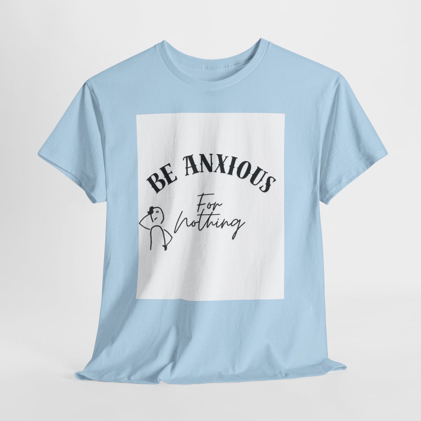 Be Anxious For Nothing Tee — Inspirational Christian Faith T-Shirt