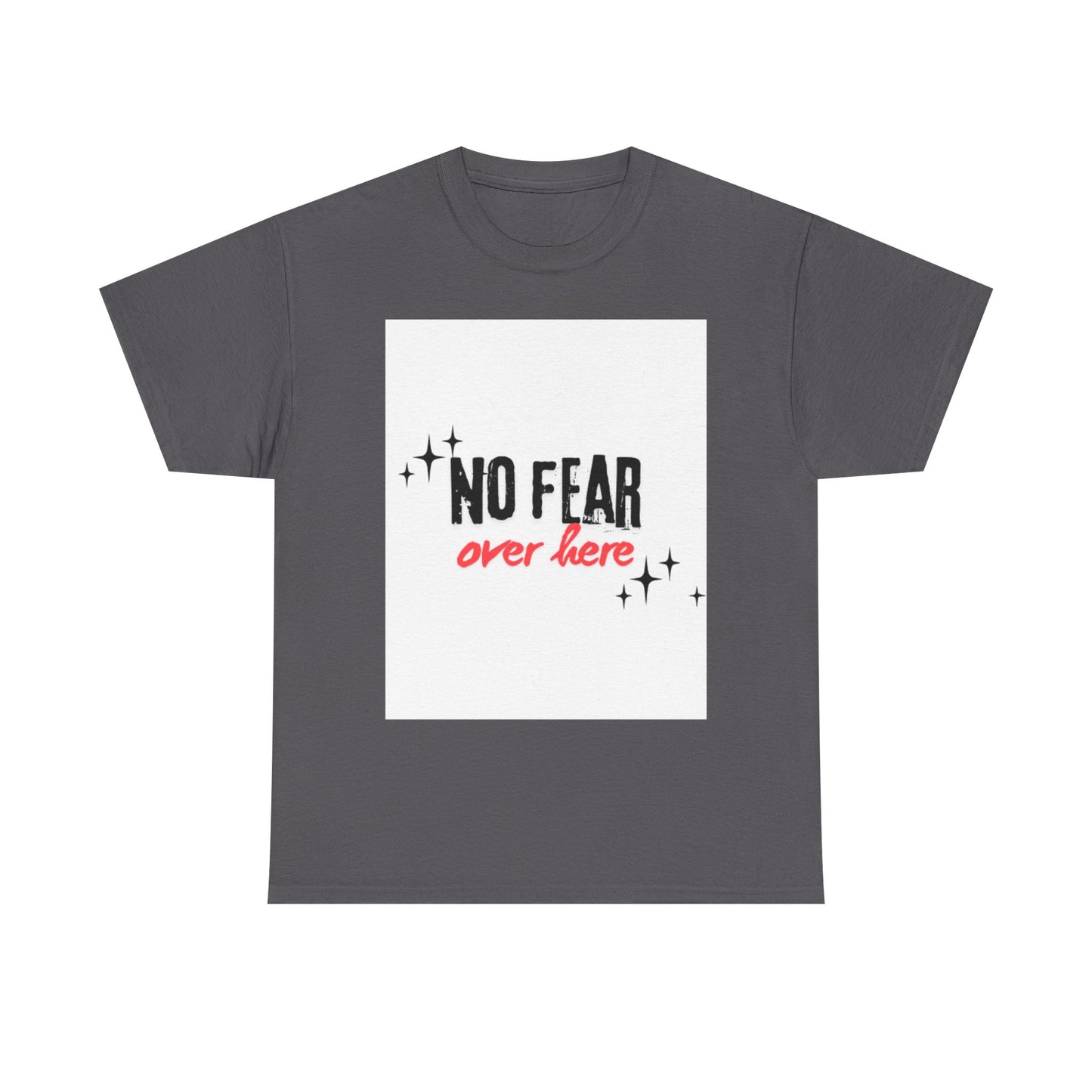 No Fear Over Here Tee — Inspirational Graphic T-Shirt, Religious, Christian,