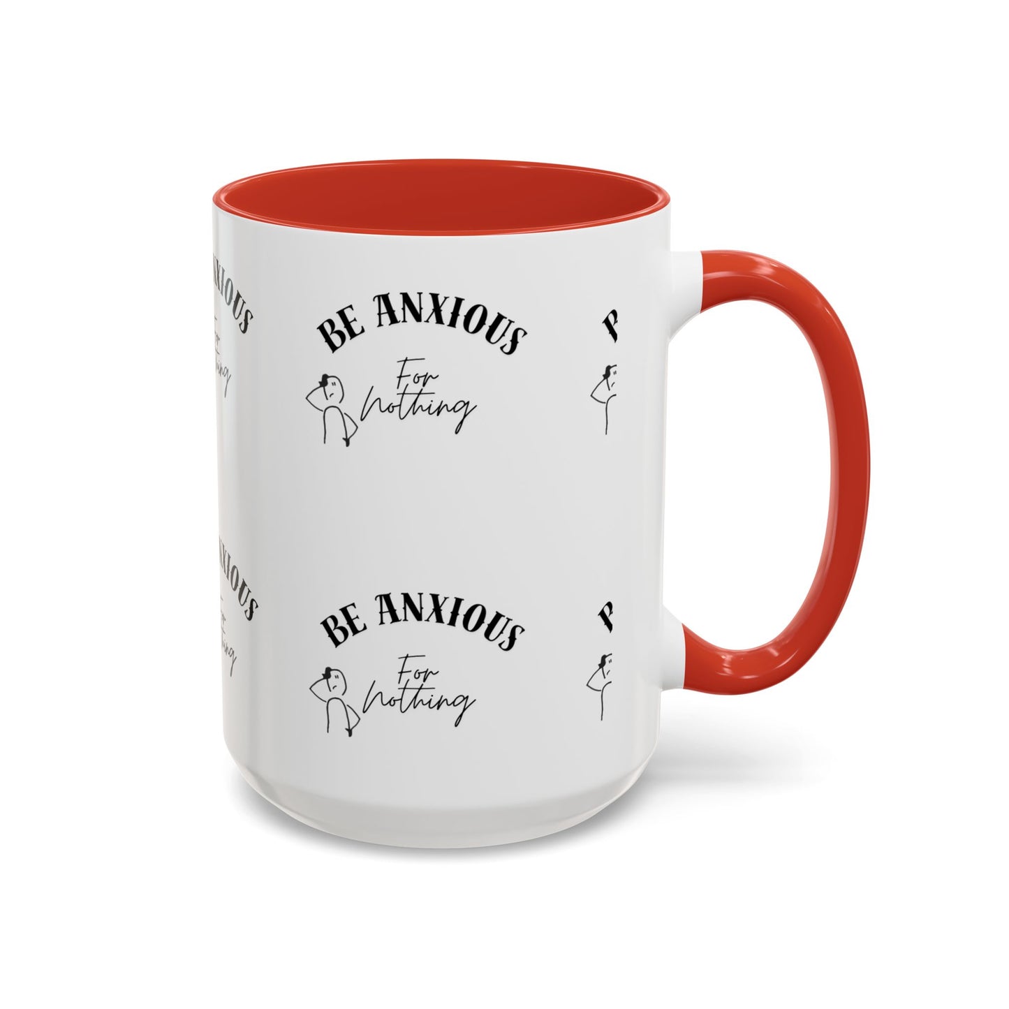 Be Anxious For Nothing Coffee Mug — Inspirational Scripture Ceramic Mug (11/15oz)